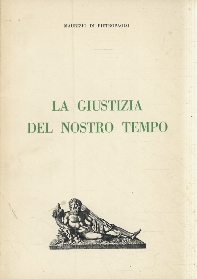 La giustizia del nostro tempo.