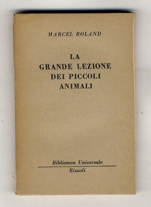 La grande lezione dei piccoli animali. (La chiocciola - Il …