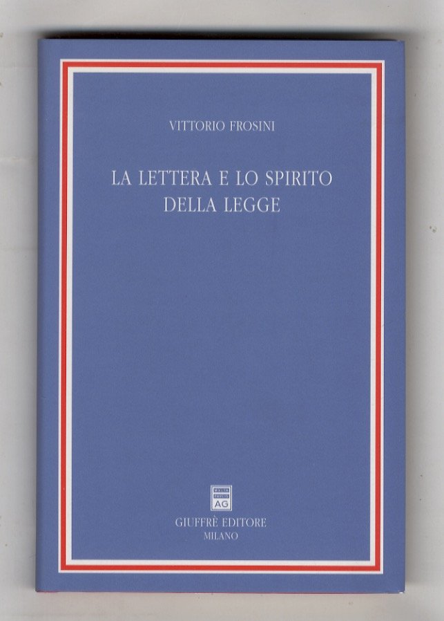 La lettera e lo spirito della legge.