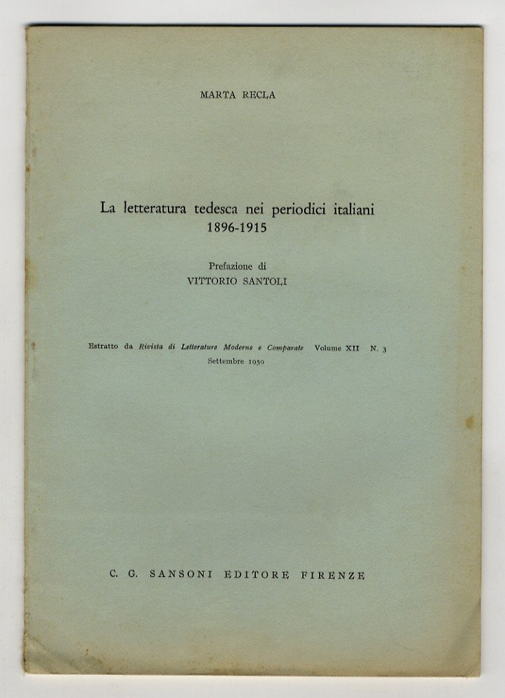 La letteratura tedesca nei periodici italiani. 1896-1915. Prefazione di Vittorio …