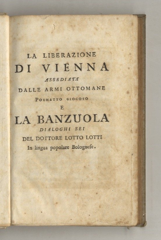 La liberazione di Vienna assediata dalle armi ottomane poemetto giocoso …