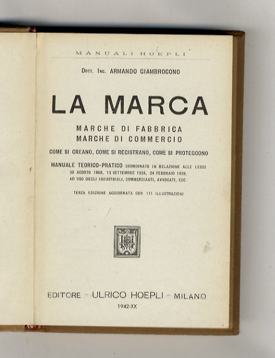 La marca. Marche di fabbrica. Marche di commercio. Come si …