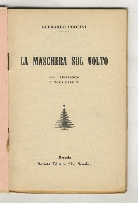 La maschera sul volto. (Racconti sceneggiati).