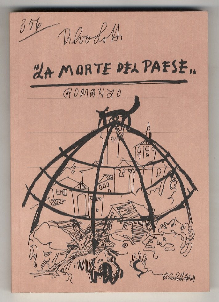 La morte del paese. Romanzo.