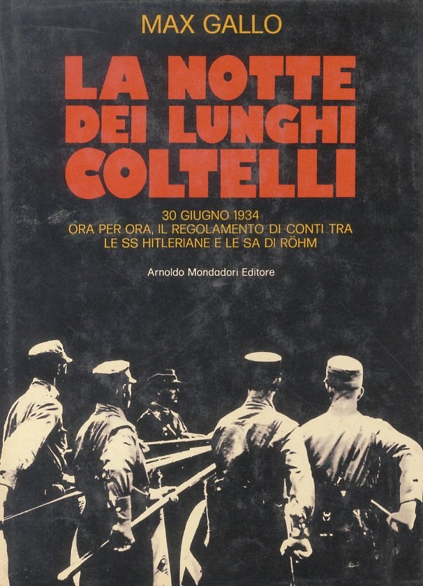 La notte dei lunghi coltelli. 30 giugno 1934. Traduzione di …