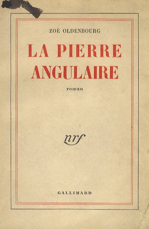 La pierre angulaire. Roman.