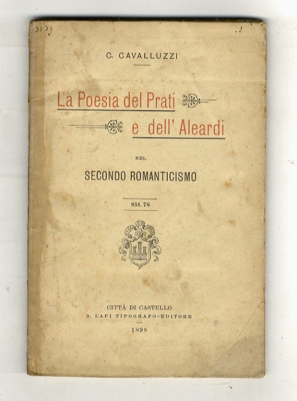 La Poesia del Prati e dell'Aleardi nel secondo Romantismo.