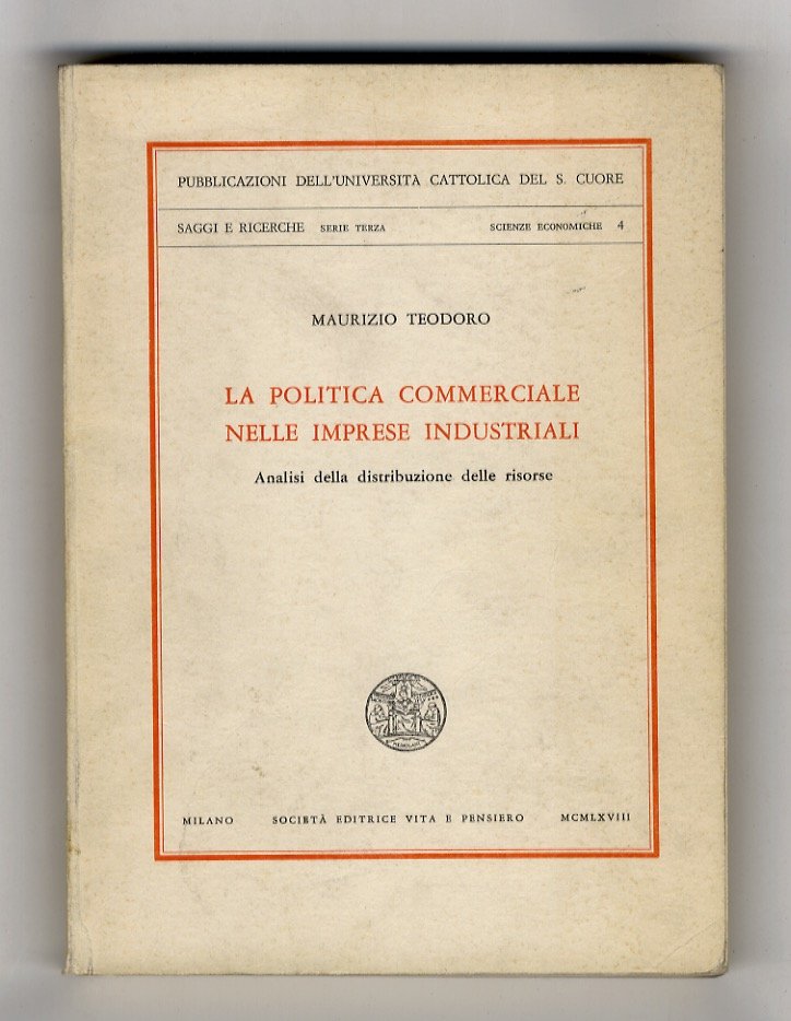 La politica commerciale nelle imprese industriali. Analisi della distribuzione delle …