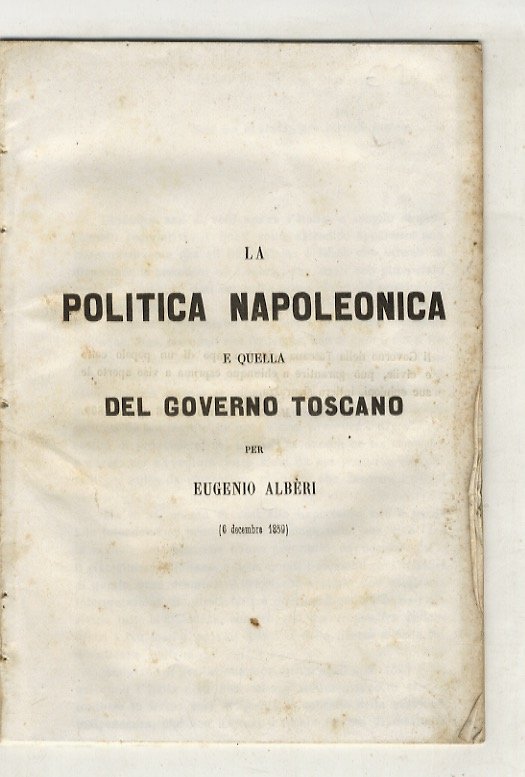 La politica napoleonica e quella del governo toscano. Per Eugenio …