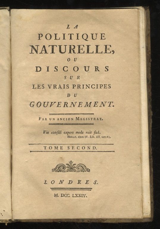 La politique naturelle, ou Discours sur les vrais principes du …