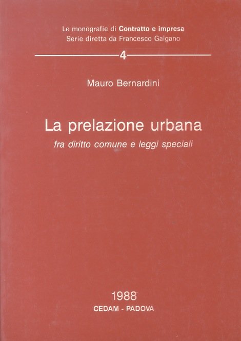 La prelazione urbana fra diritto comune e leggi speciali.