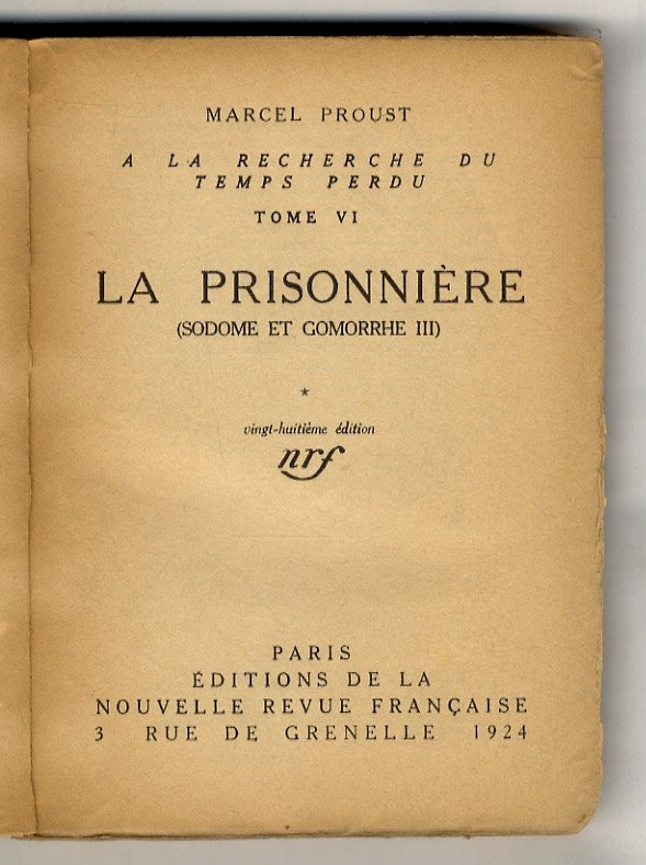 La prisonnière (Sodome et Gomorrhe III). Vingt-huitième édition.