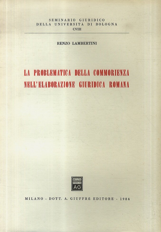 La problematica della commorienza nell'elaborazione giuridica romana.