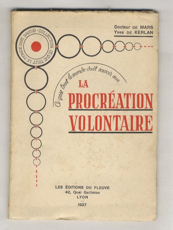 La procréation volontaire.