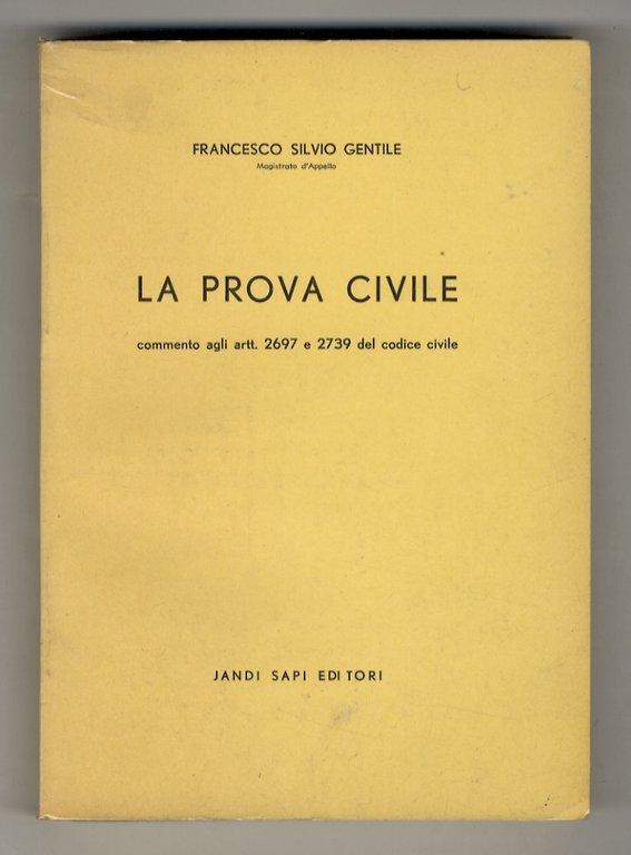 La prova civile. Commento agli artt. 2697 a 2739 del …