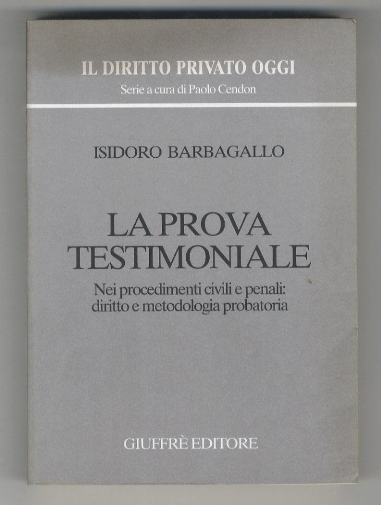 La prova testimoniale nei procedimenti civili e penali: diritto e …