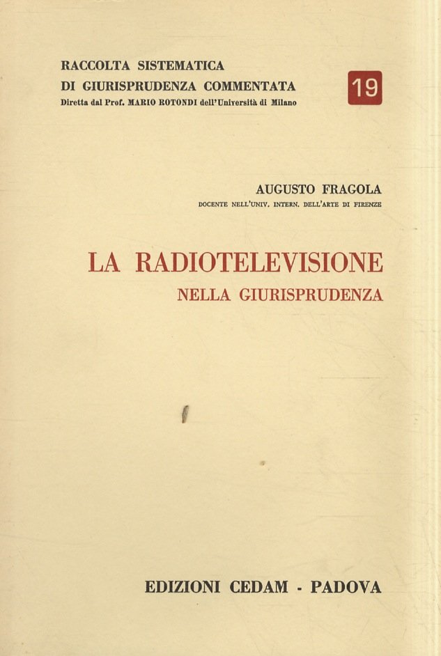 La radiotelevisione nella giurisprudenza.