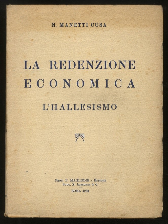 La redenzione economica. L'Hallesismo.
