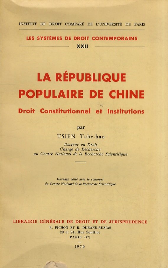 La République Populaire de Chine. Droit constitutionnel et Institutions.