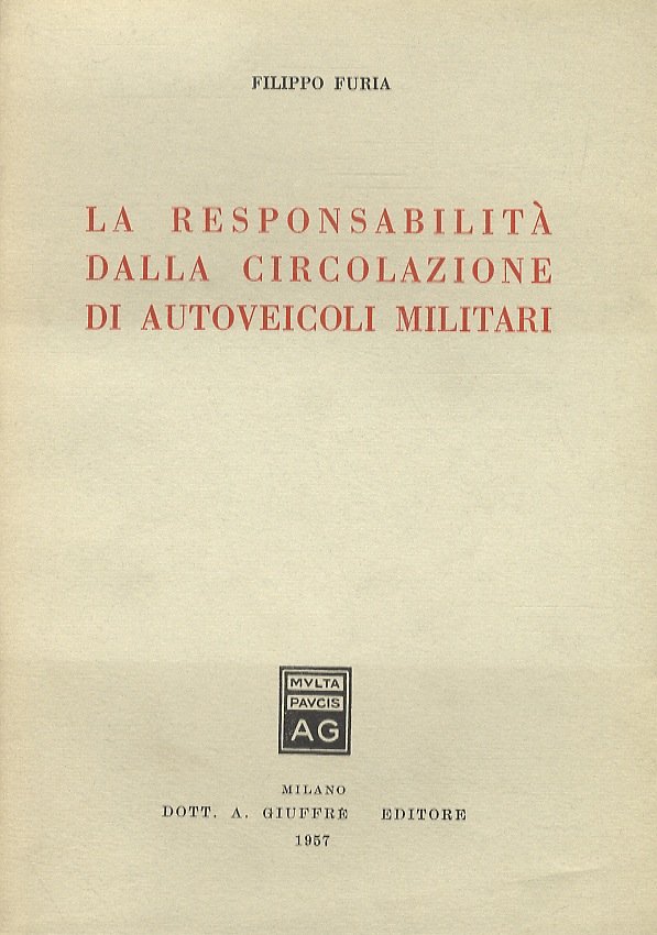 La responsabilità della circolazione di autoveicoli militari.