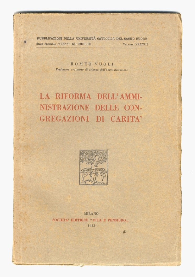 La riforma dell'amministrazione delle congregazioni di carità.