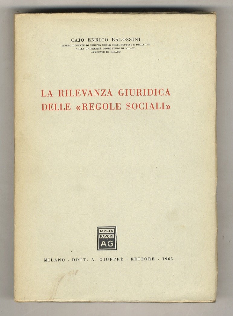 La rilevanza giuridica delle «Regole Sociali».