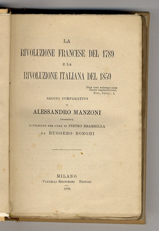 La Rivoluzione francese del 1789 e la Rivoluzione italiana del 1859. Saggio comparativo di Alessandro Manzoni (frammento) pubblicato per cura di Pietro Brambilla da Ruggero Bonghi.