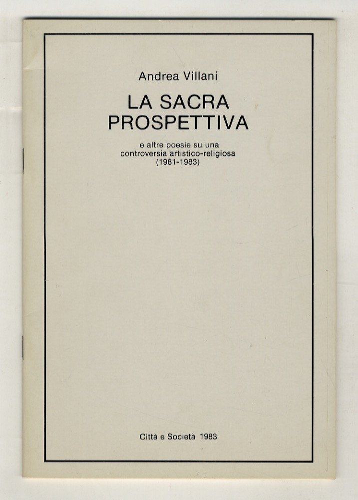 La sacra prospettiva, e altre poesie su una controversia artistico-religiosa …