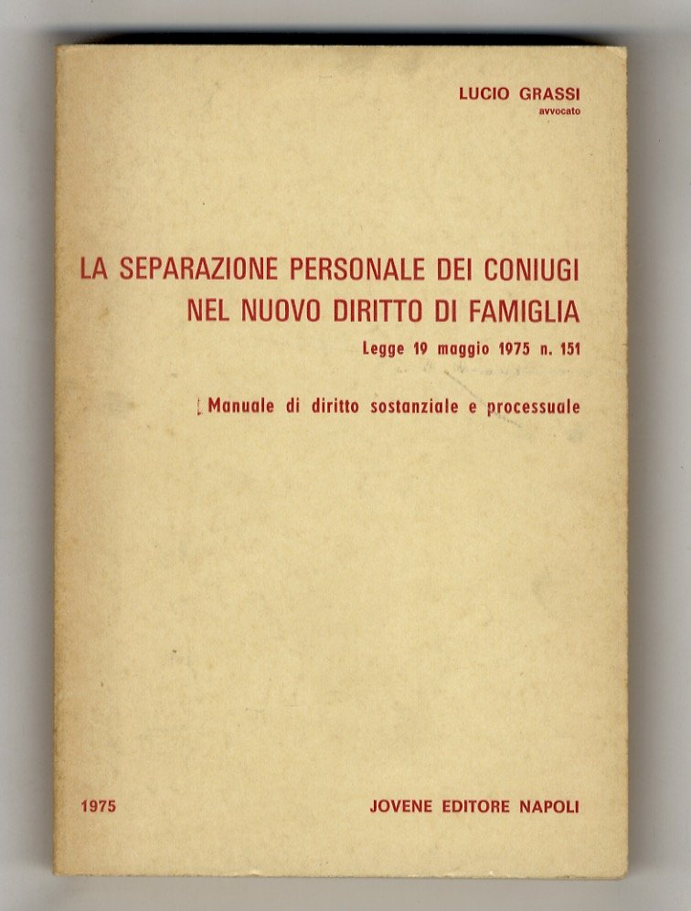 La separazione personale dei coniugi nel nuovo diritto di famiglia. …