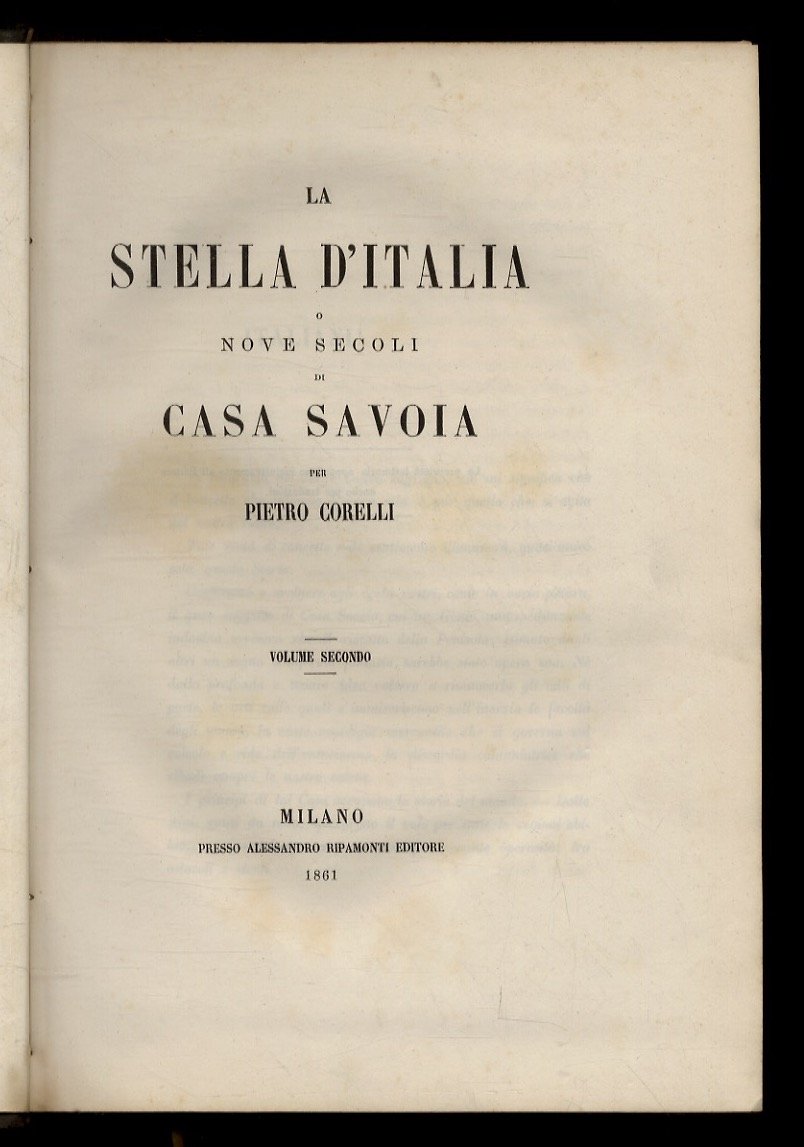 La Stella d'Italia, o nove secoli di Casa Savoia [.]. …