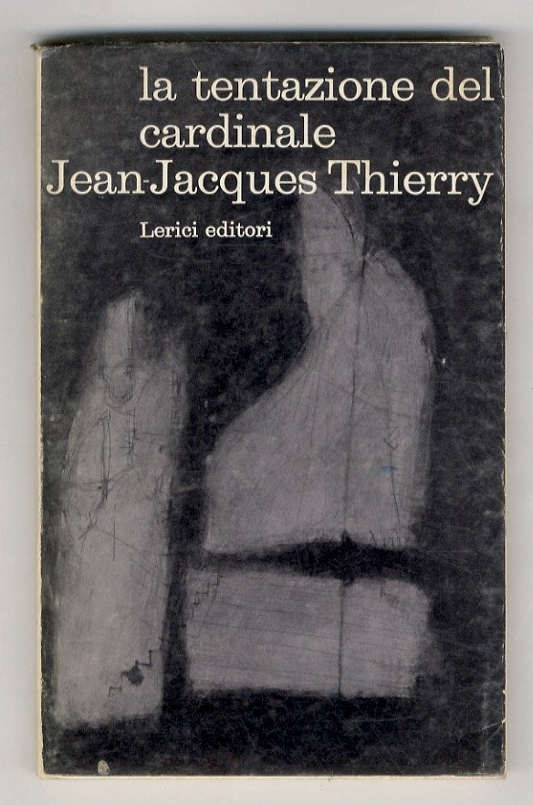 La tentazione del cardinale.(Traduzione dal francese di Ettore Capriolo).