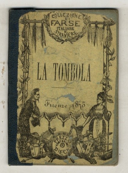 La tombola. Farsa in un atto di Cesare Solieri.