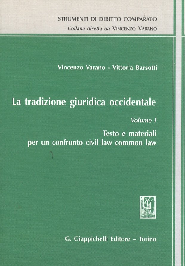 La tradizione giuridica occidentale. Volume I: Testo e materiali per …