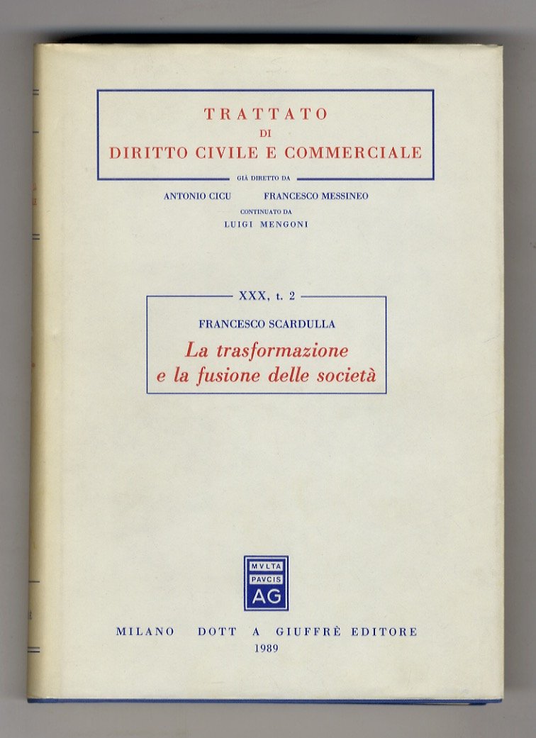 La trasformazione e la fusione delle società.