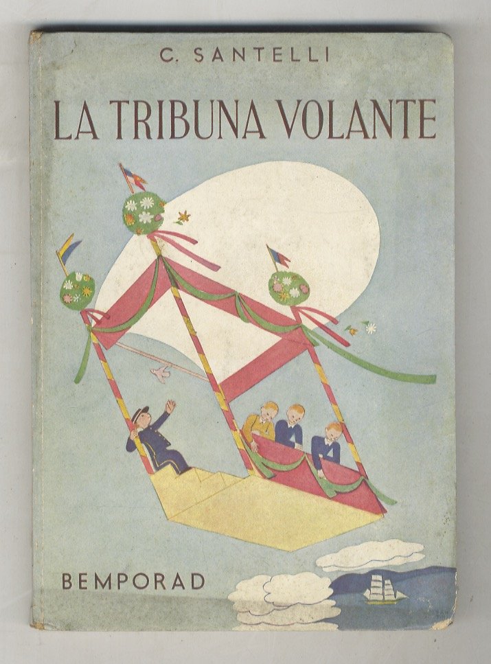 La tribuna volante. Traduzione di Margherita Cattaneo. Illustrazioni di Luisa …