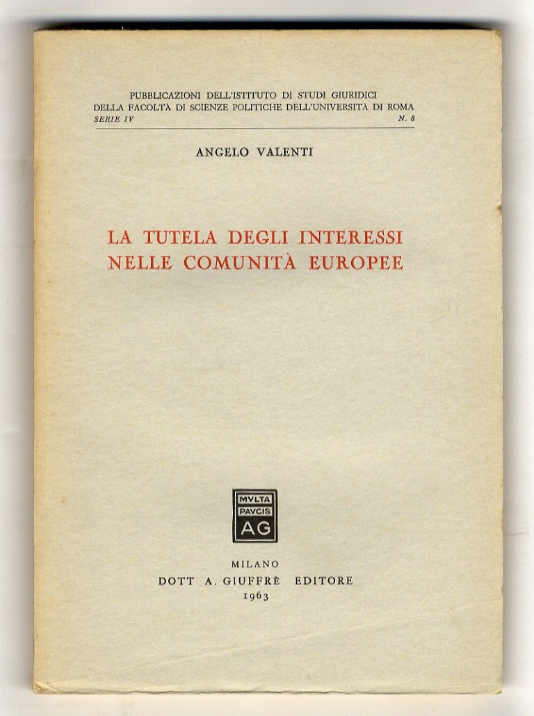 La tutela degli interessi nelle comunità europee.