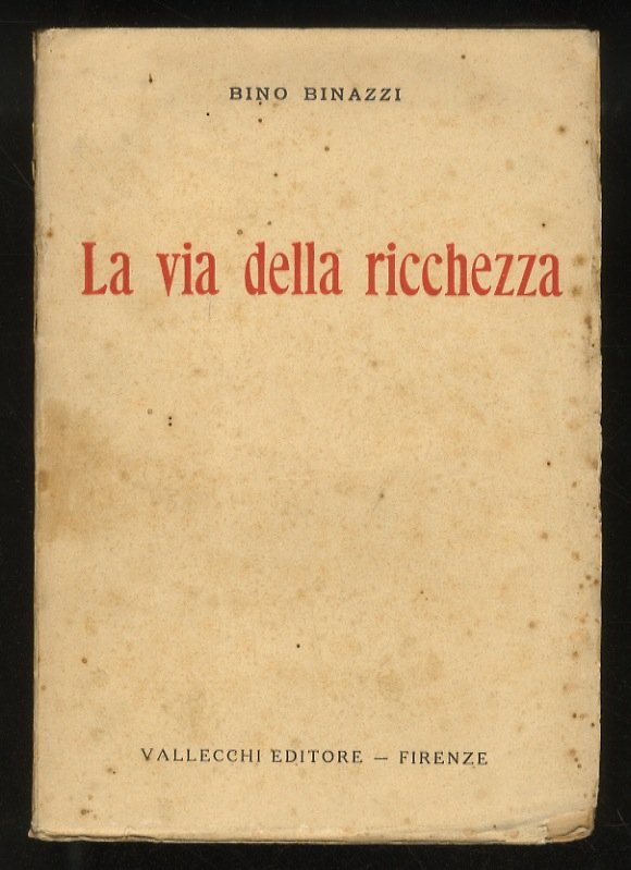 La via della ricchezza.