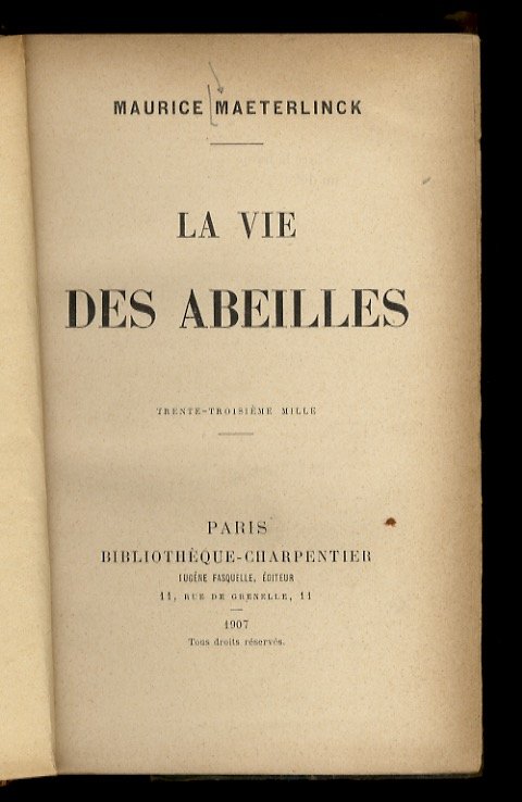 La vie des abeilles. Trente-troisème mille.