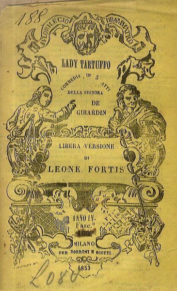 Lady Tartuffo. Commedia in 5 atti (.) Libera versione di …