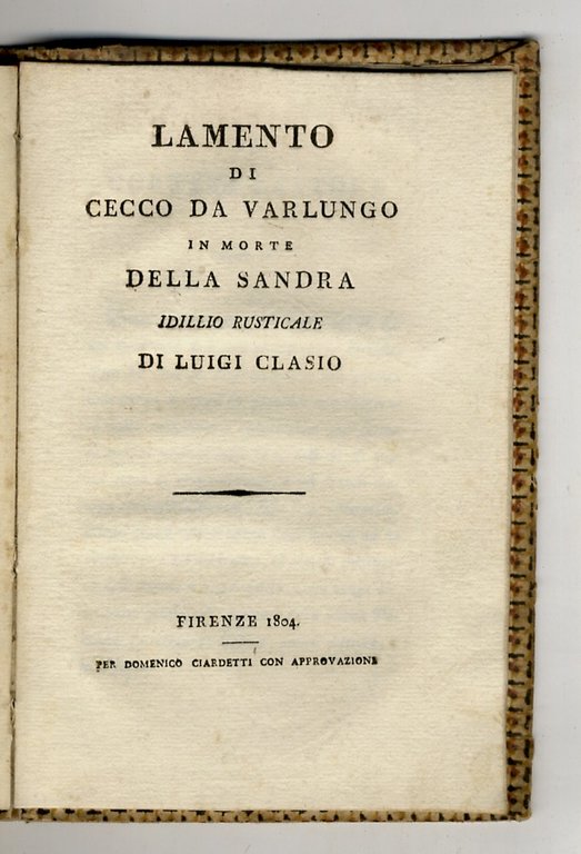 Lamento di Cecco da Varlungo [.] con la versione latina, …