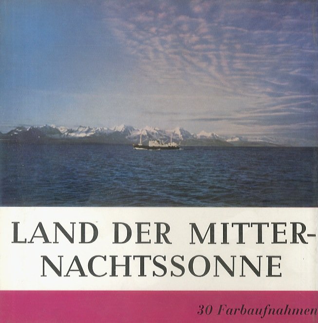 Land der Mitternachtssonne.