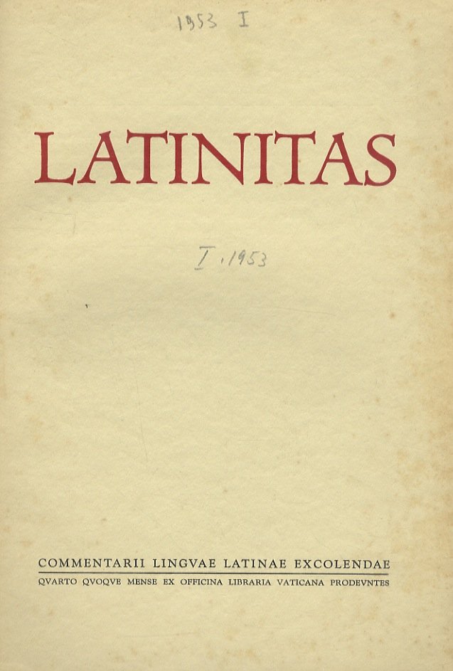 LATINITAS commentarii linguae latinae excolendae. Anno secondo, 1953, fascicolo n. …