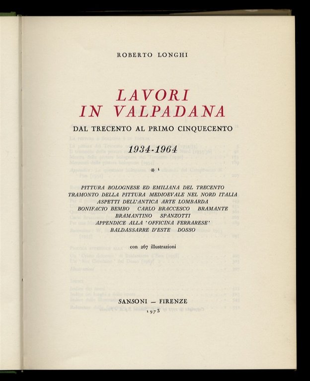 Lavori in Valpadana dal Trecento al primo Cinquecento. 1934-1964. Pittura …