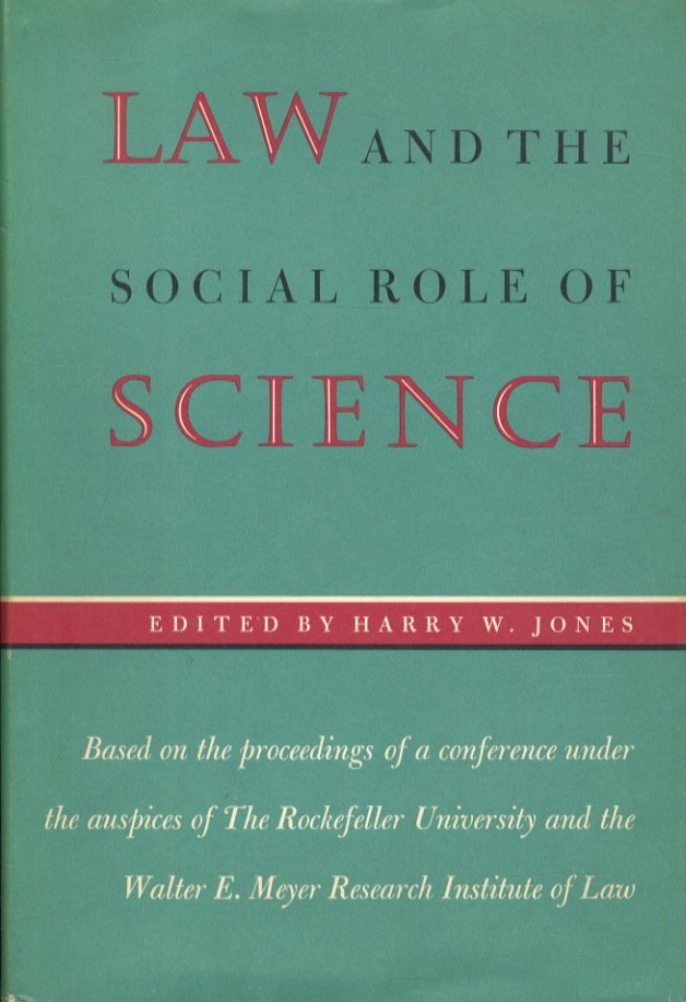 Law and the social role of science. Based on the …