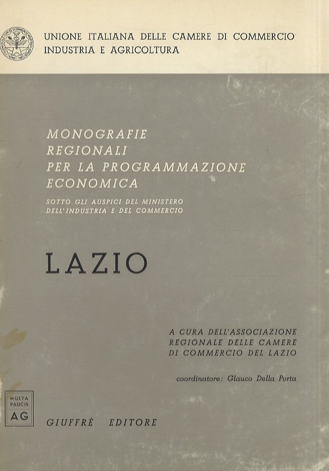 Lazio. A cura dell'Associazione Regionale Camere di Commercio del Lazio.