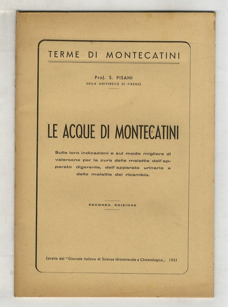 Le acque di Montecatini. Sulle loro indicazioni e sul modo …