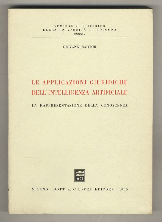 Le applicazioni giuridiche dell'intelligenza artificiale. La rappresentanza della conoscenza.