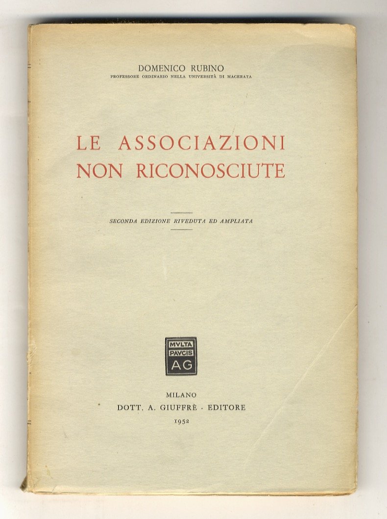 Le associazioni non riconosciute. Seconda edizione riveduta e ampliata.