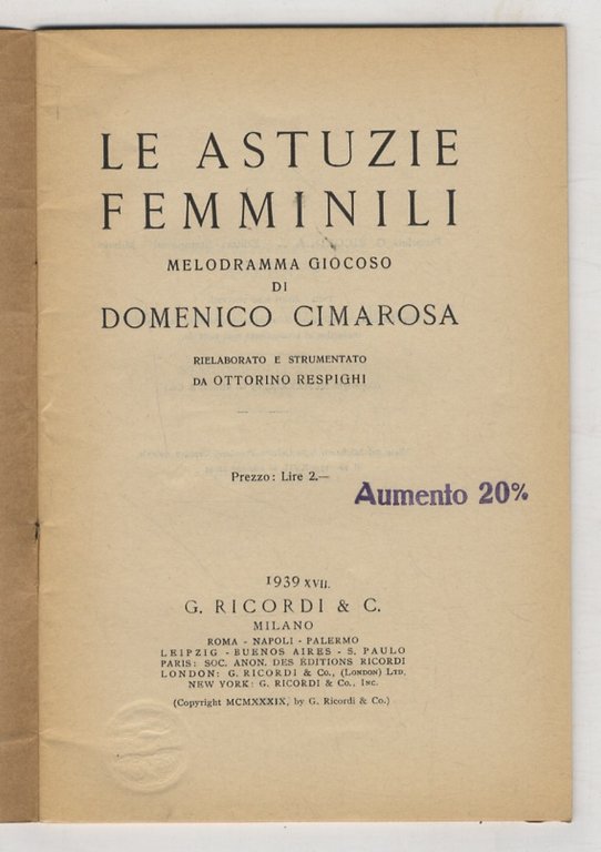 Le astuzie femminili. Melodramma giocoso di Domenico Cimarosa. Rielaborato e …