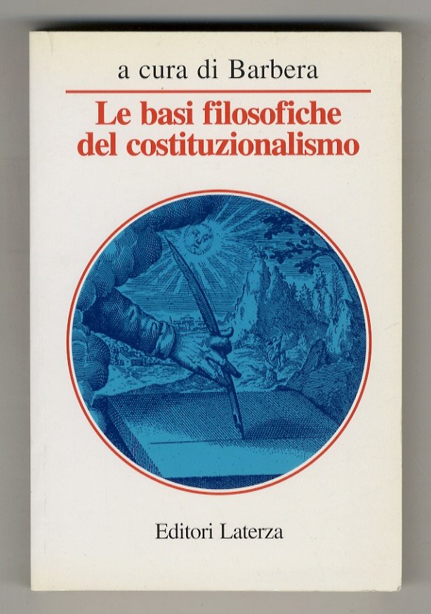 Le basi filosofiche del costituzionalismo. Lineamenti di filosofia del diritto …